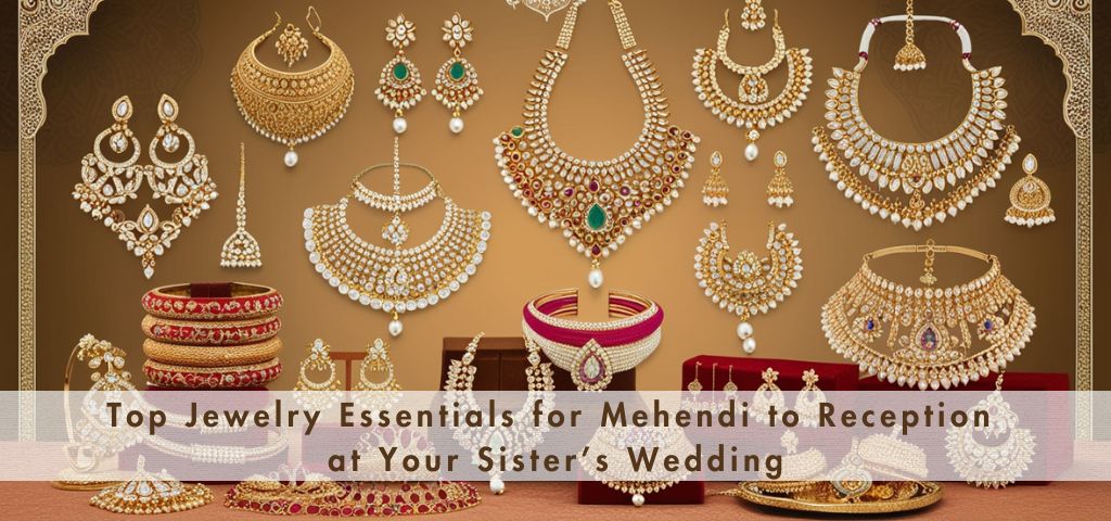 top-jewelry-essentials-for-sisters-wedding