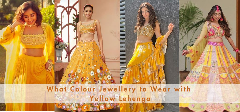 What Colour Jewellery to Wear with Yellow Lehenga
