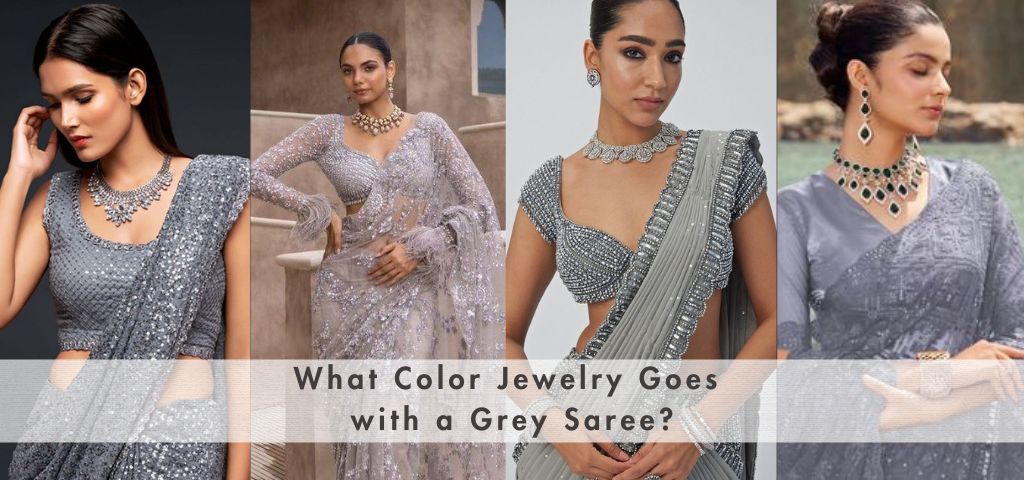 What Color Jewelry Goes With a Grey Saree